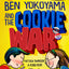 Ben Yokoyama and the Cookie War (Cookie Chronicles)