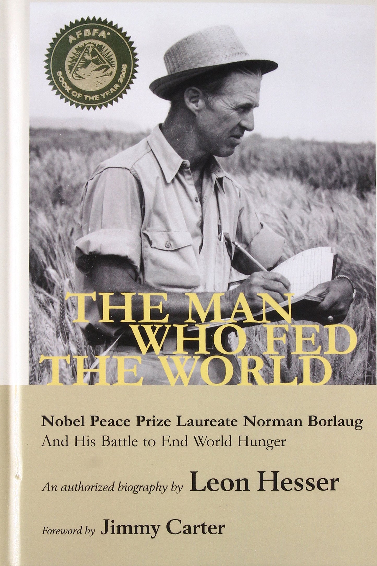 The Man Who Fed the World