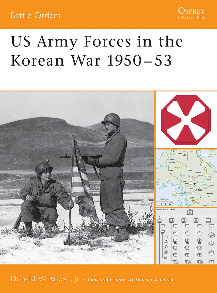 US Army Forces in the Korean War 1950-53 (Battle Orders)