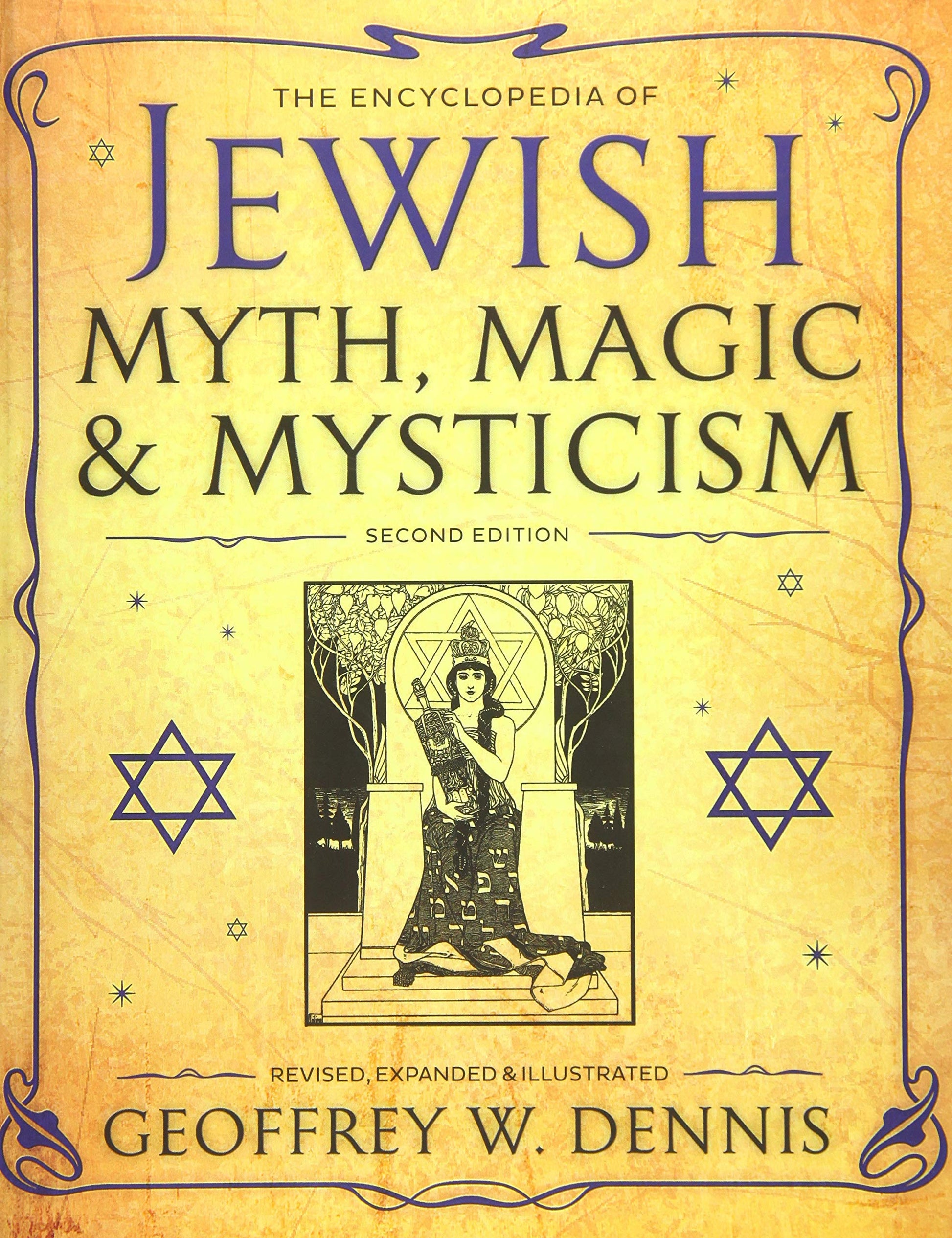 The Encyclopedia of Jewish Myth, Magic & Mysticism: Second Edition