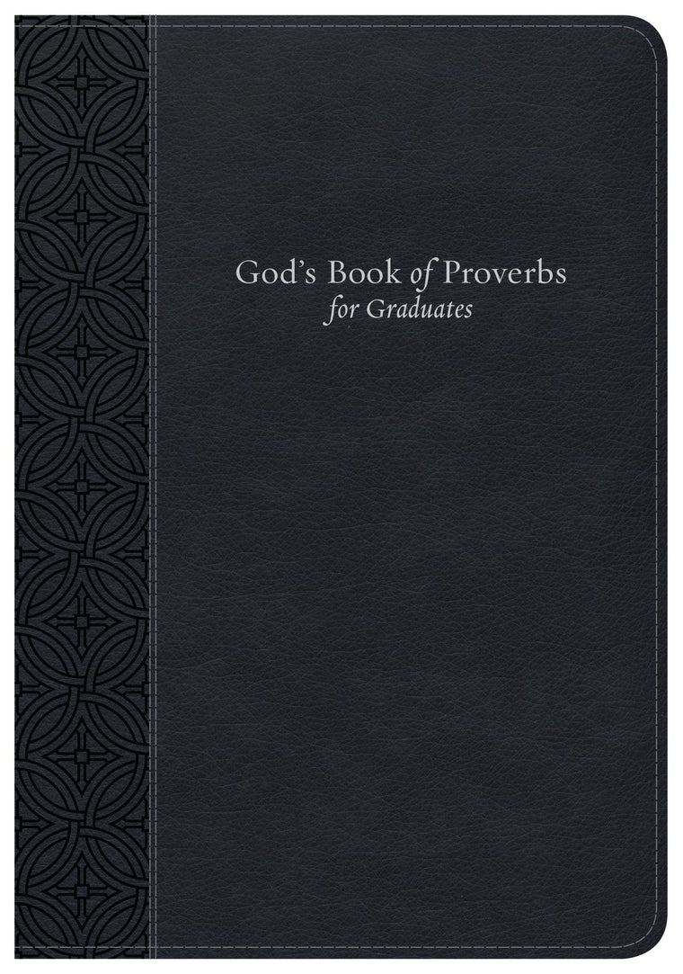 Gods Book of Proverbs for Graduates: Biblical Wisdom Arranged by Topic