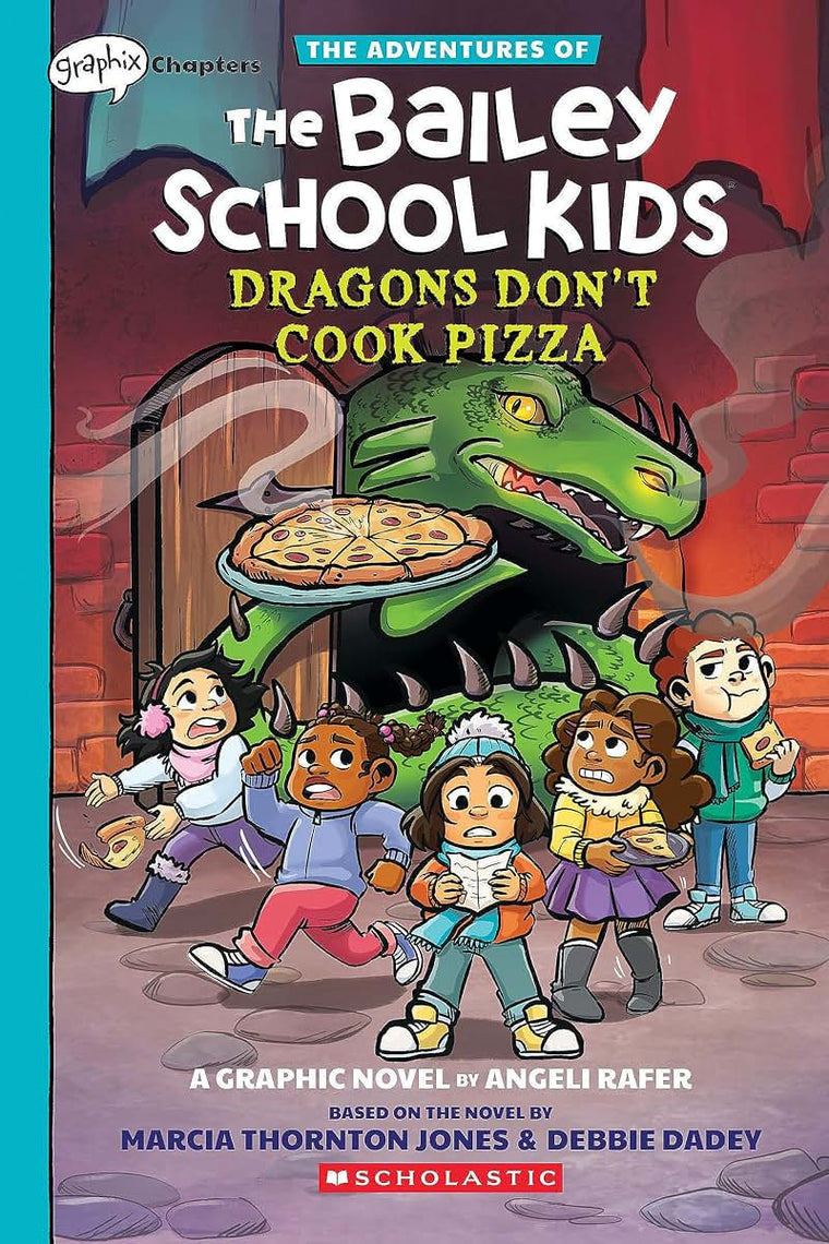 Dragons Don't Cook Pizza: A Graphix Chapters Book (The Adventures of the Bailey School Kids #4) (4)