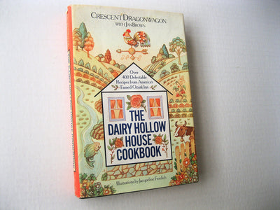 The Dairy Hollow House Cookbook: Over 400 Delectable Recipes from America's Famed Ozark Inn