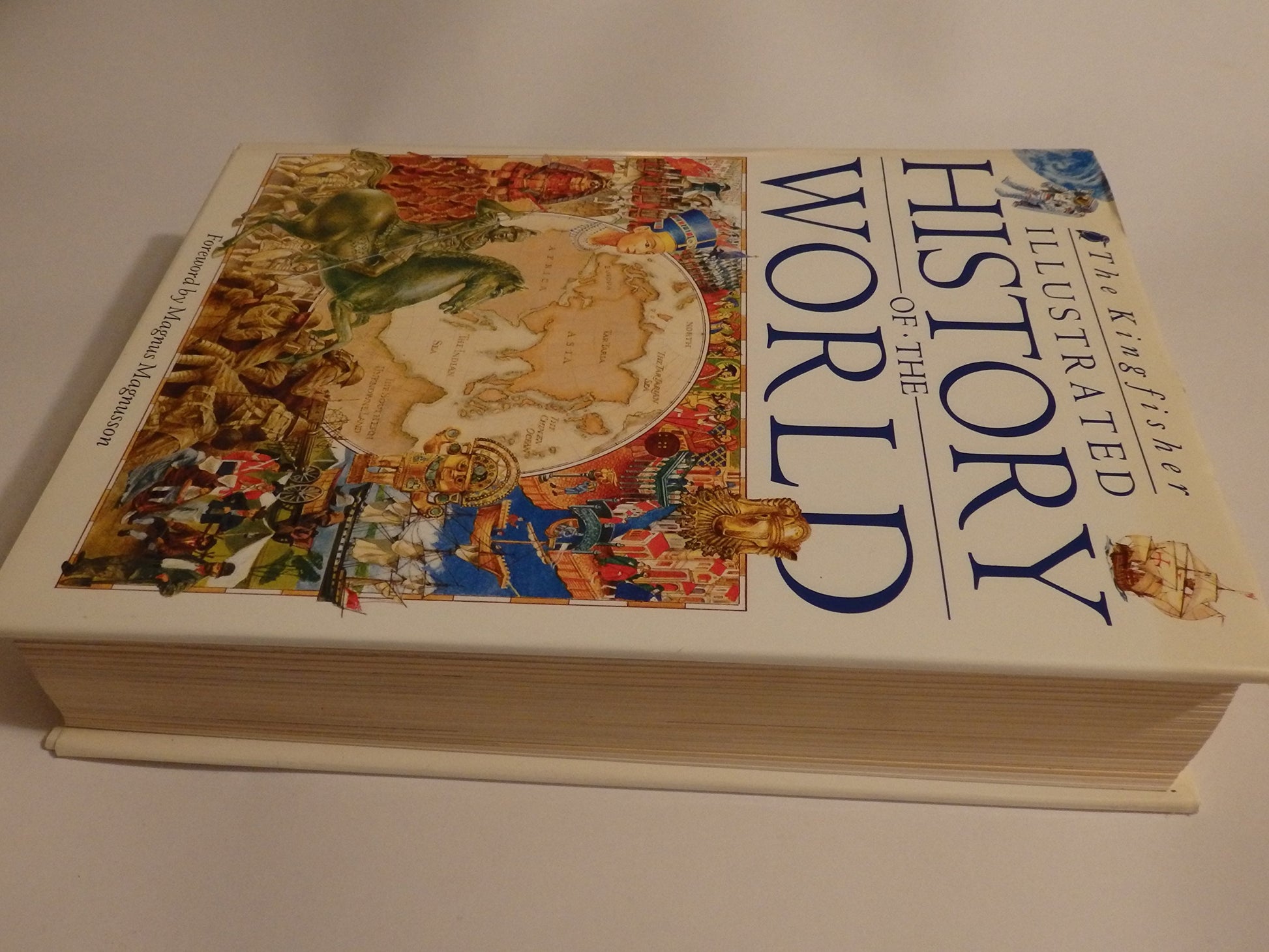 The Kingfisher Illustrated History of the World: 40,000 B.C. to Present Day