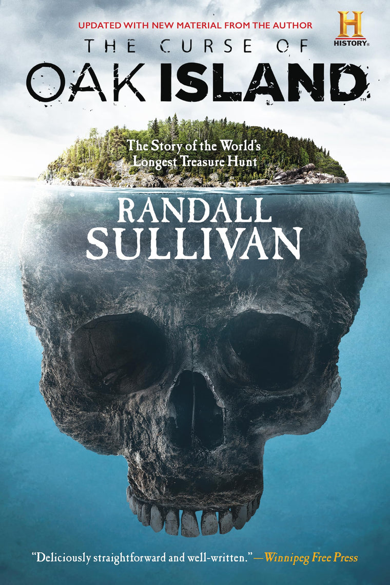 The Curse of Oak Island: The Story of the Worlds Longest Treasure Hunt
