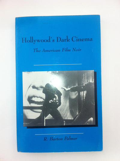 Hollywood's Dark Cinema: The American Film Noir (Twayne's Filmmakers Series)