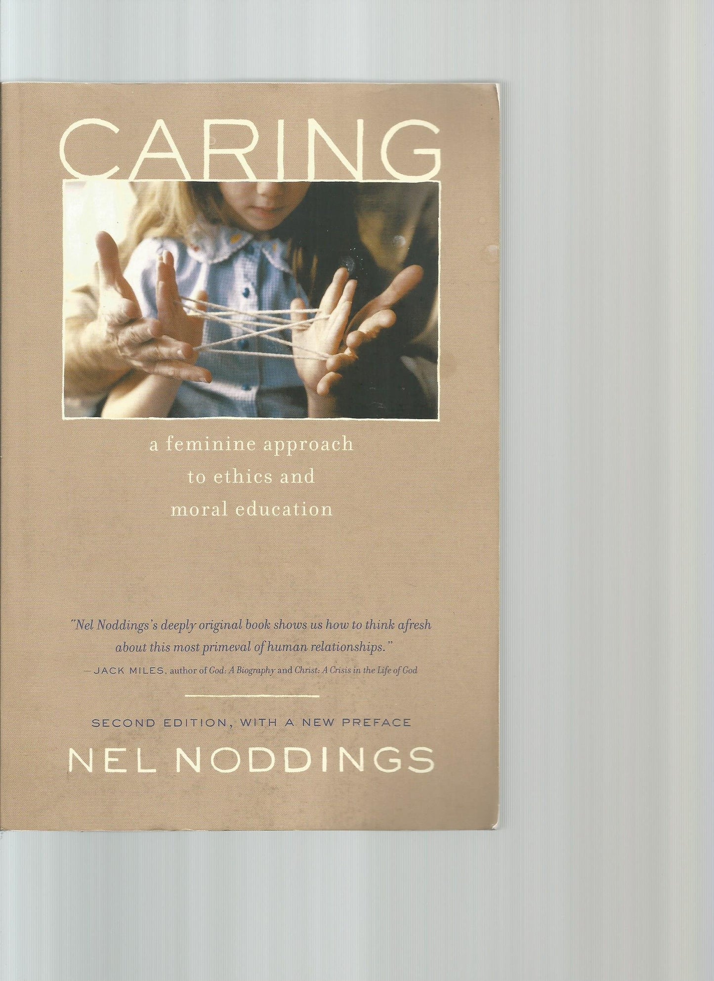 Caring: A Feminine Approach to Ethics and Moral Education, S