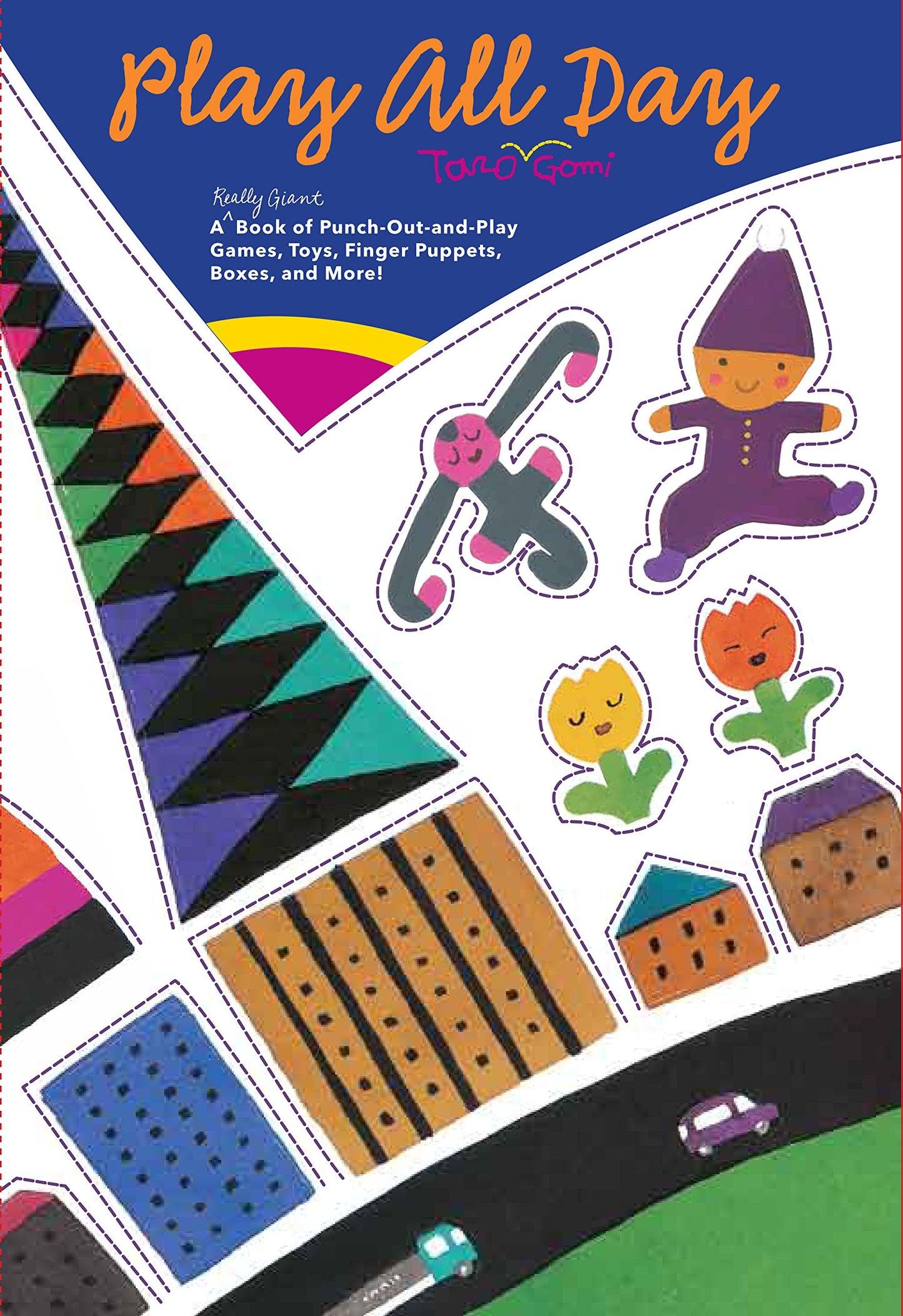 Play All Day: A Really Giant Book of Punch-Out-and-Play Games, Toys, Finger Puppets, Boxes, and More!
