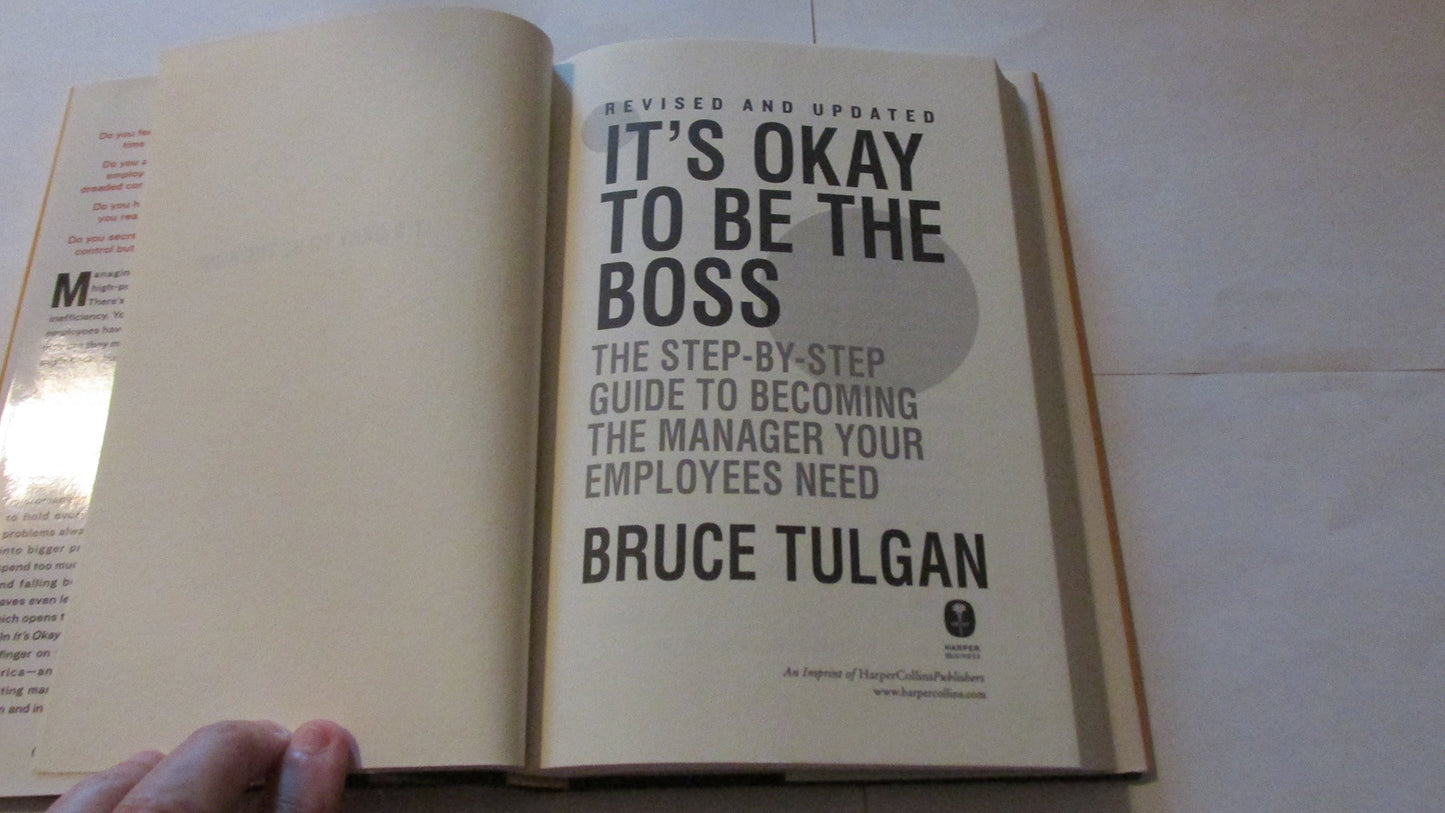 It's Okay to Be the Boss: The Step-by-Step Guide to Becoming the Manager Your Employees Need