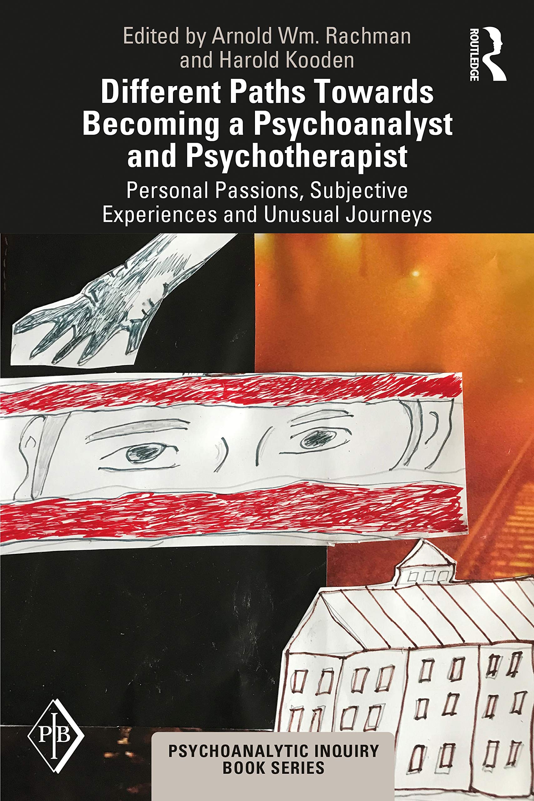 Different Paths Towards Becoming a Psychoanalyst and Psychotherapist (Psychoanalytic Inquiry Book Series)
