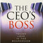 The CEO's Boss: Tough Love in the Boardroom (Columbia Business School Publishing)