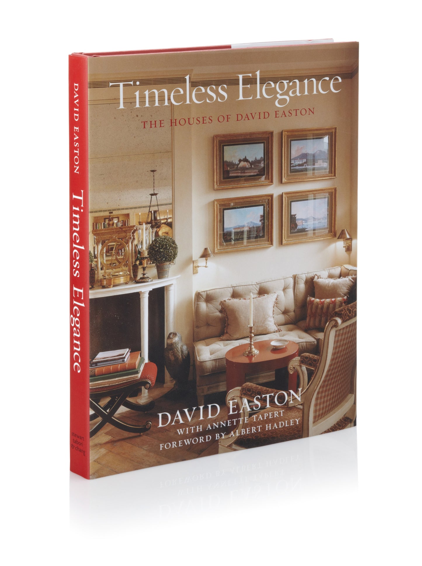 Timeless Elegance: The Houses of David Easton by Easton, Dav