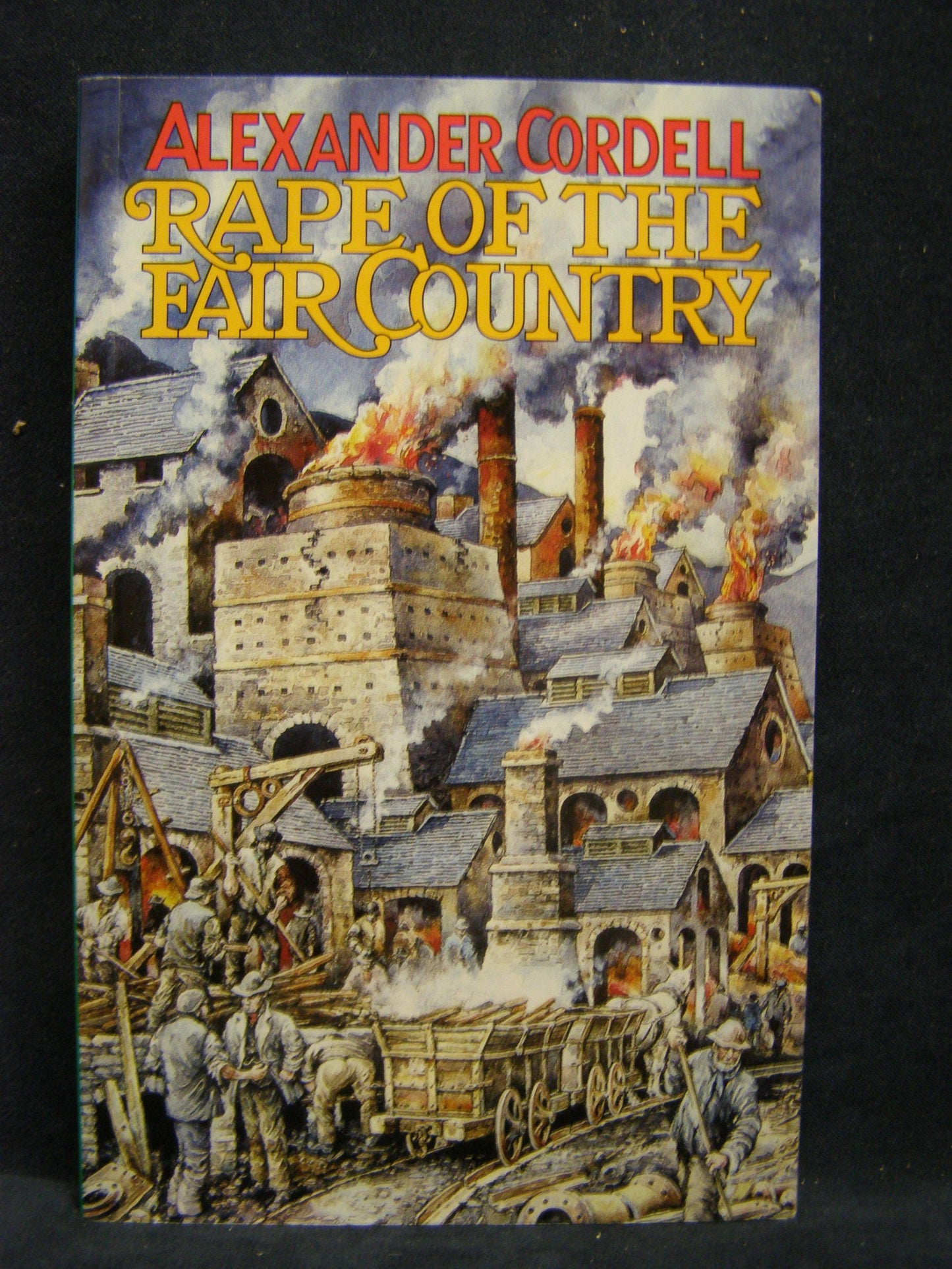 Rape of the Fair Country by Alexander Cordell