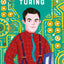 Extraordinary Life of Alan Turing