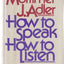 How to Speak How to Listen
