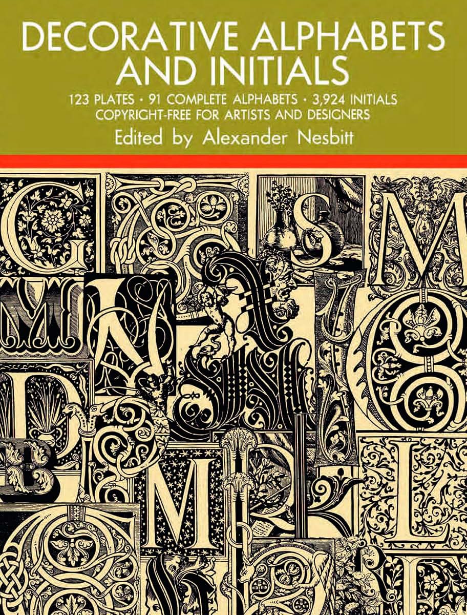 Decorative Alphabets and Initials (Lettering, Calligraphy, Typography)