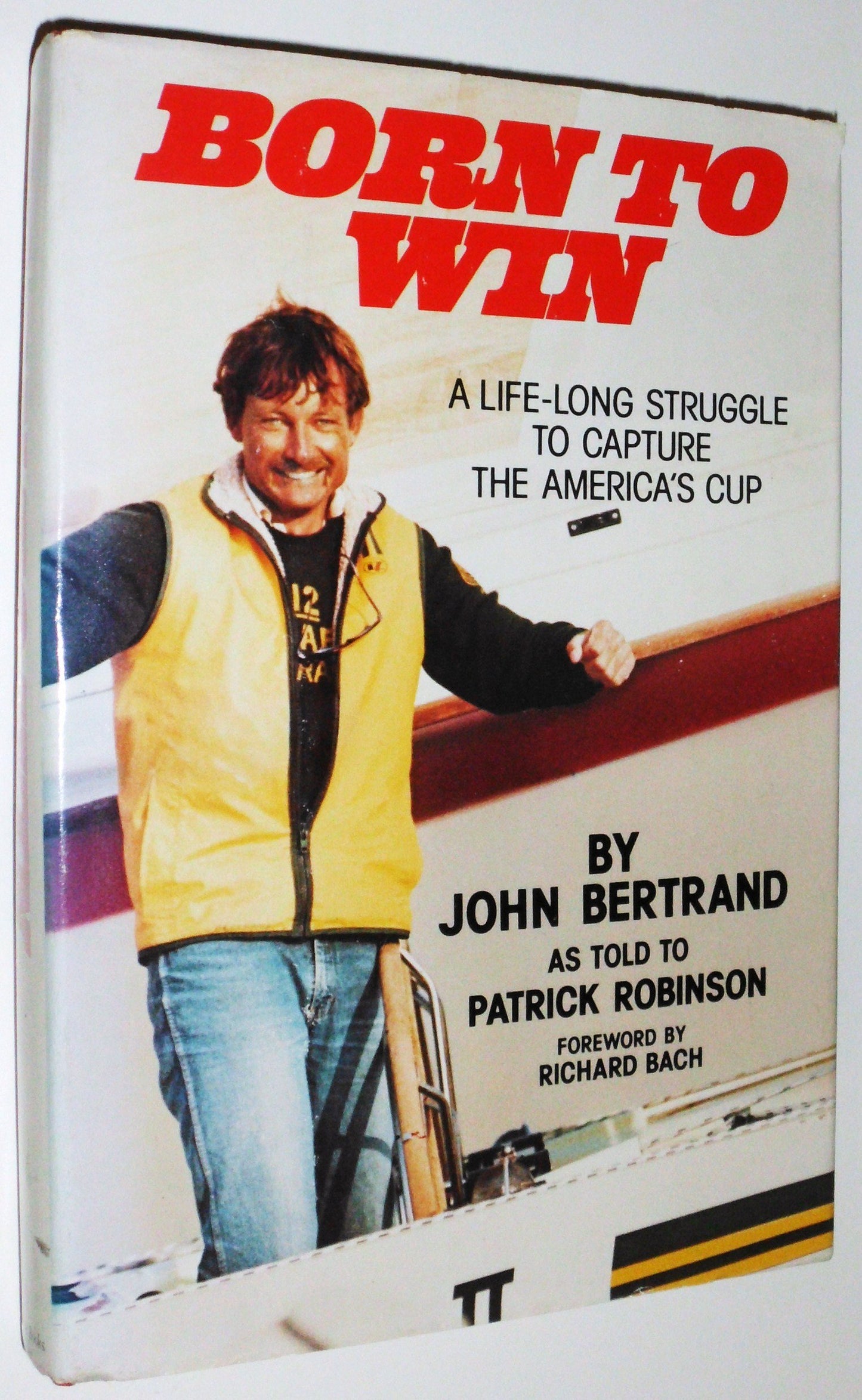 Born to Win: A Lifelong Struggle to Capture the America's Cu