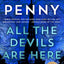 All the Devils Are Here (Chief Inspector Gamache Novel, 16)