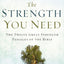 The Strength You Need: The Twelve Great Strength Passages of the Bible
