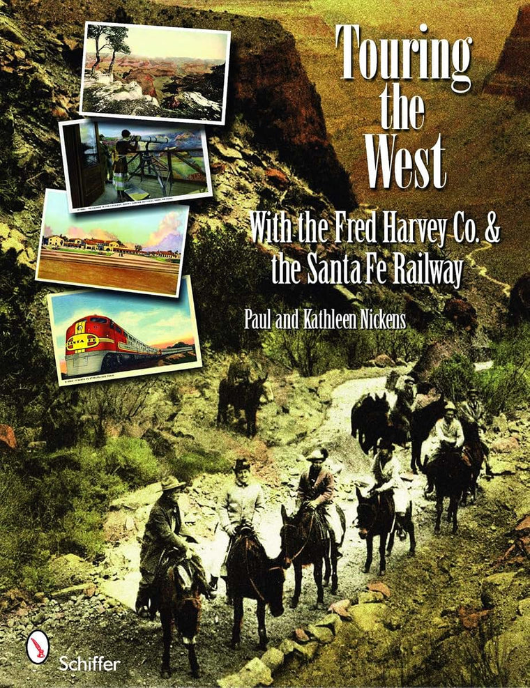 Touring the West: With the Fred Harvey Co. & the Santa Fe Railway