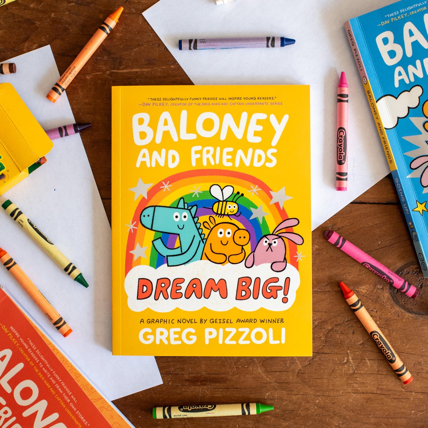 Baloney and Friends: Dream Big! (Baloney & Friends, 3)