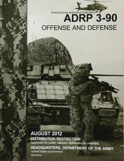 Army Doctrine Reference Publication ADRP 3-90 Offense and Defense August 2012