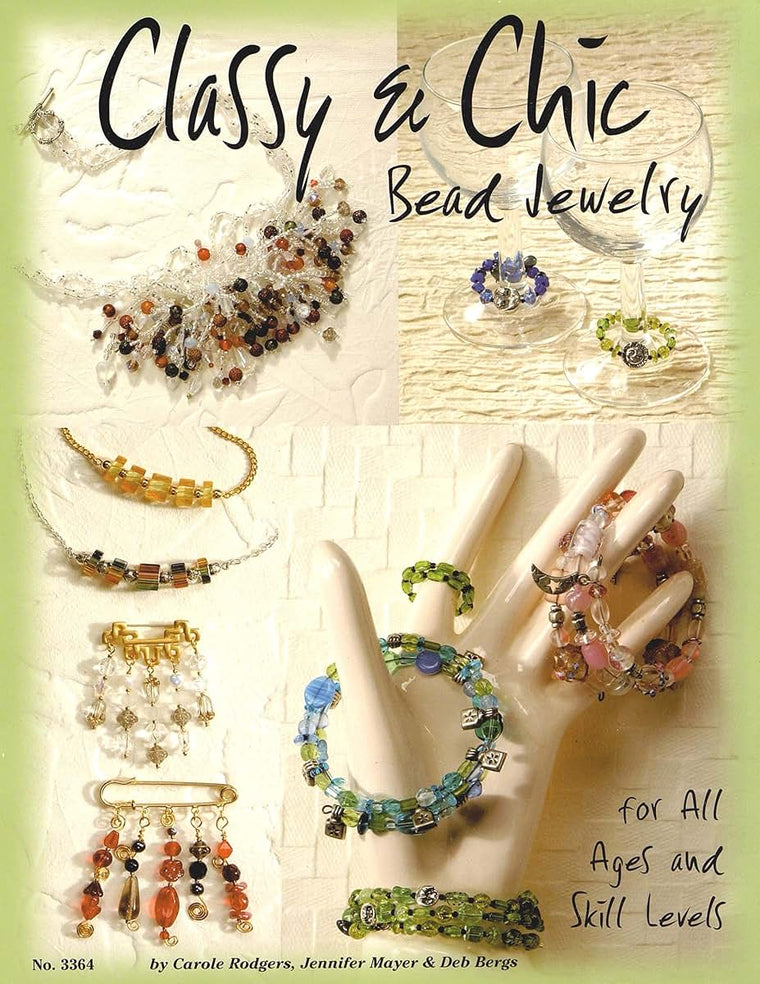 Classy & Chic Bead Jewelry: For All Ages and Skill Levels (Design Originals) (Can Do Crafts) Techniques and Projects for Bracelets, Necklaces, and Earrings Using Easily Found Tools & Supplies