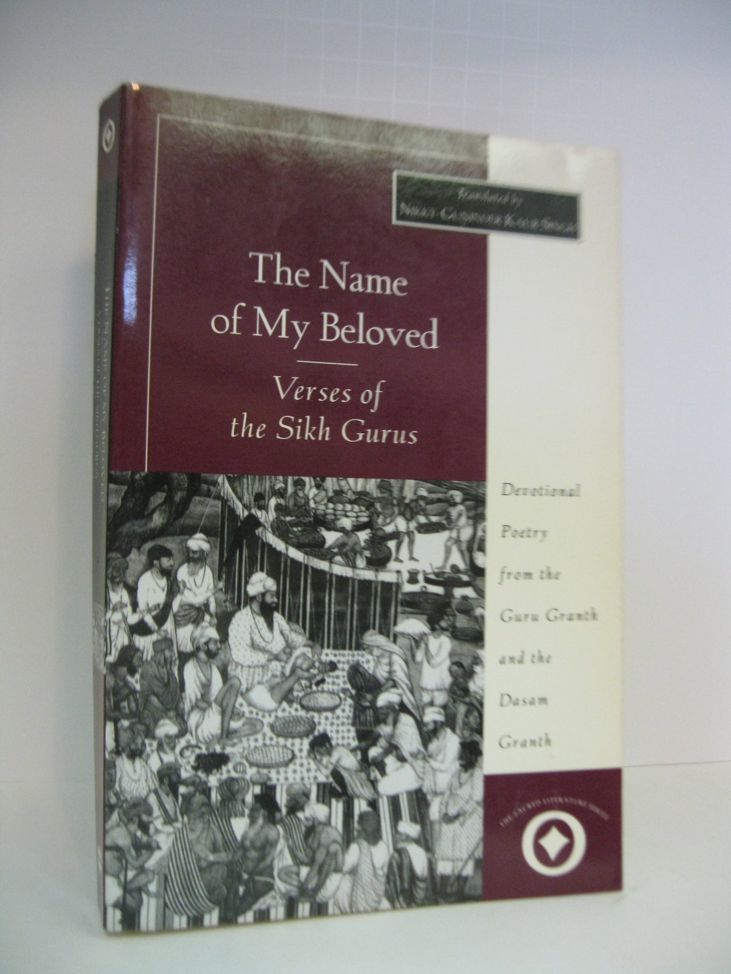 The Name of My Beloved: Verses of the Sikh Gurus (Sacred Lit