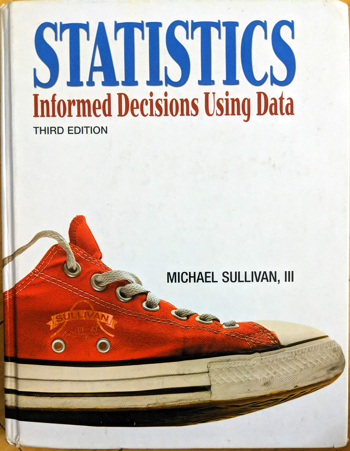 Statistics: Informed Decisions Using Data (3rd Edition)