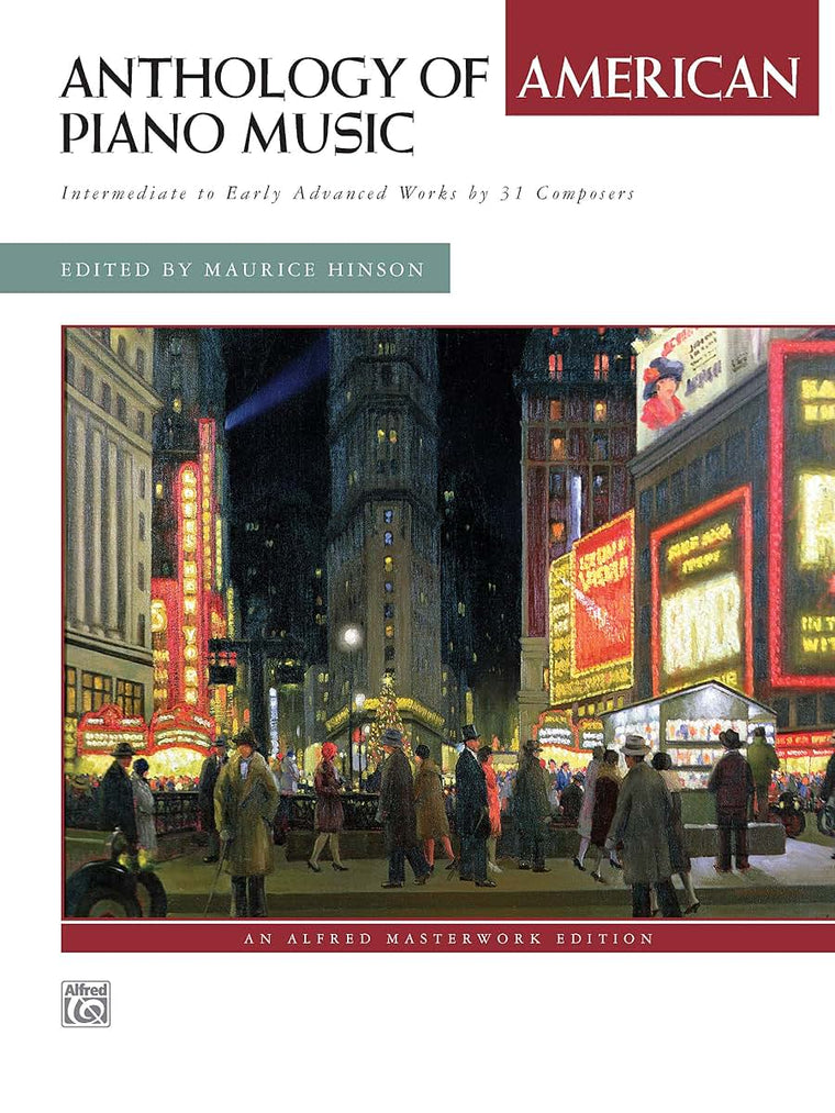 Anthology of American Piano Music: Intermediate to Early Advanced Works by 31 Composers, Comb Bound Book (Alfred Masterwork Edition)