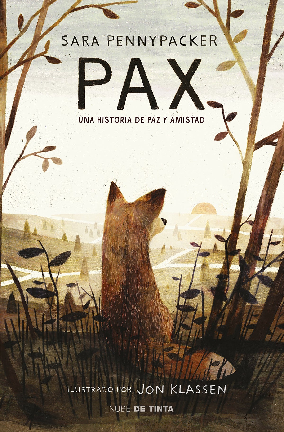Pax. Una historia de paz y amistad / Pax (Spanish Edition)