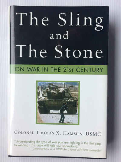 The Sling and the Stone: On War in the 21st Century (Zenith Military Classics)