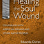 Healing the Soul Wound: Counseling with American Indians and Other Native People (Multicultural Foundations of Psychology and Counseling Series)