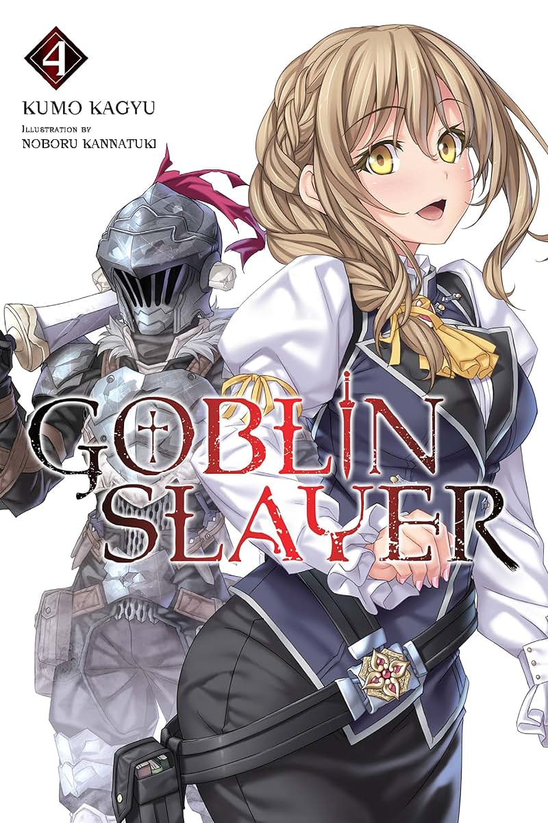 Goblin Slayer, Vol. 4 (light novel) (Volume 4) (Goblin Slayer (Light Novel), 4)