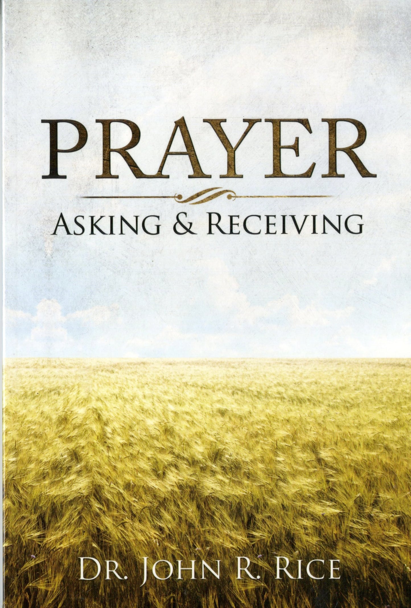 Prayer: Asking and Receiving