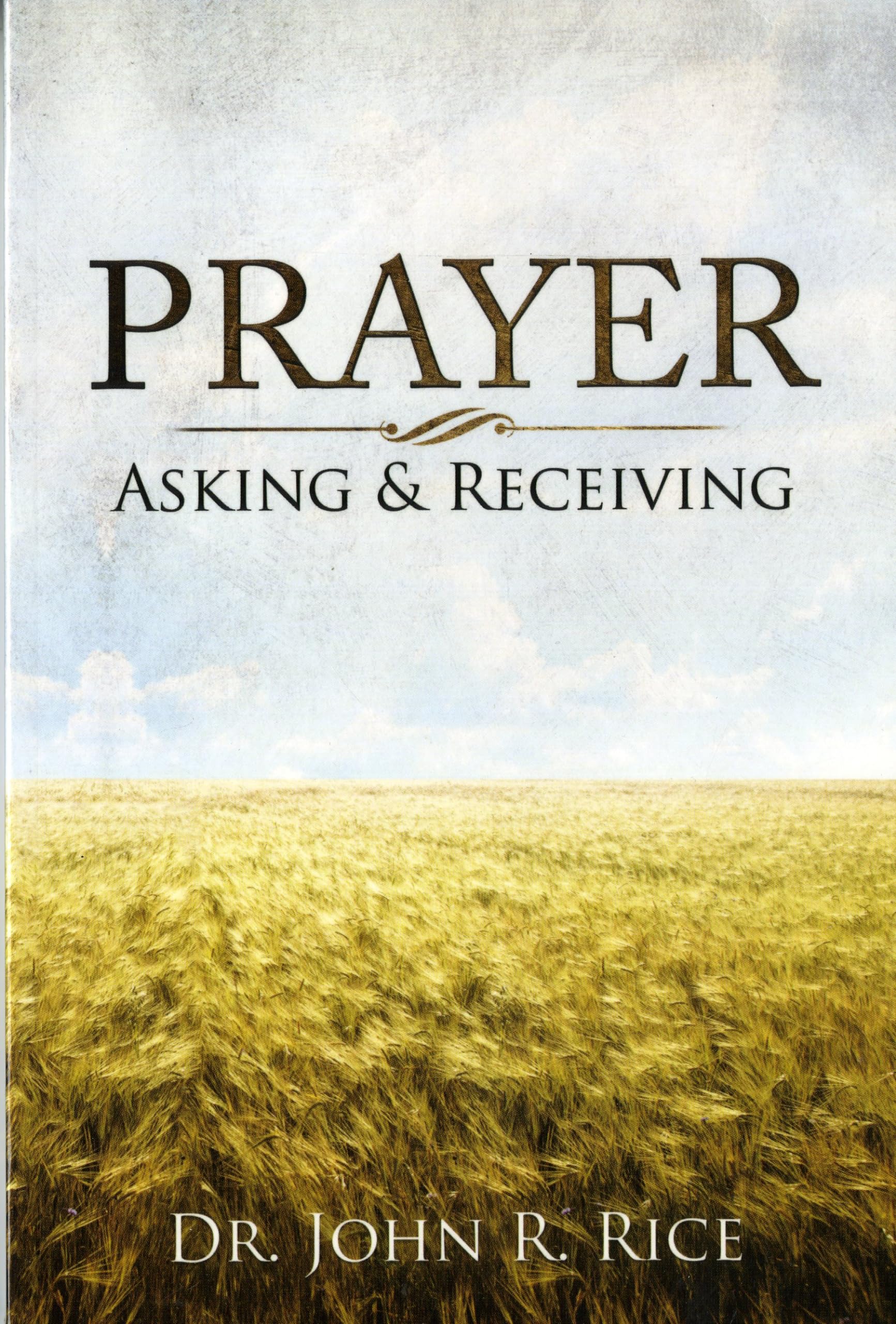 Prayer: Asking and Receiving