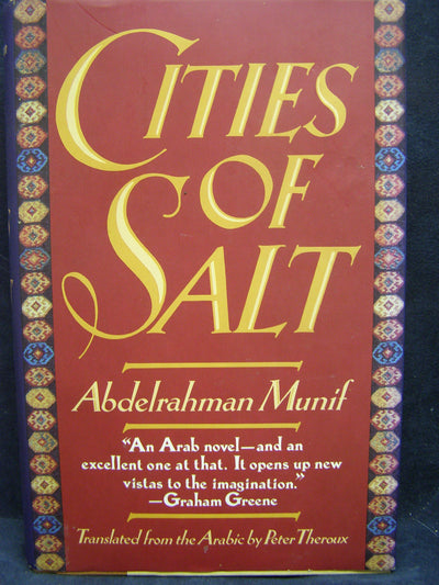 Cities of Salt by Abdelrahman Munif