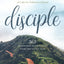 Disciple: Daily Truths from the Gospel of Luke for Followers of Jesus
