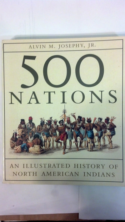 500 Nations: An Illustrated History of North American Indian