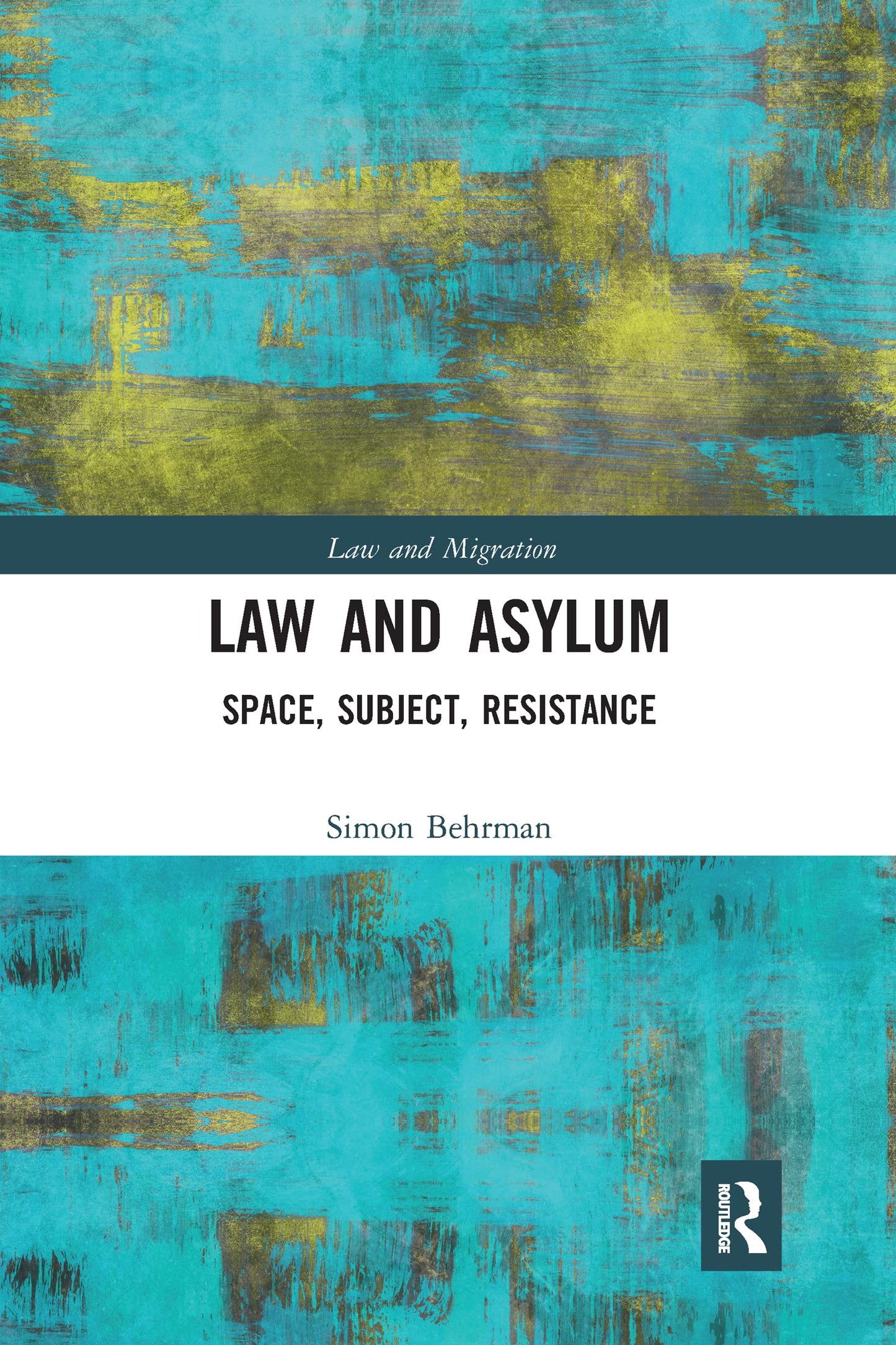 Law and Asylum (Law and Migration)