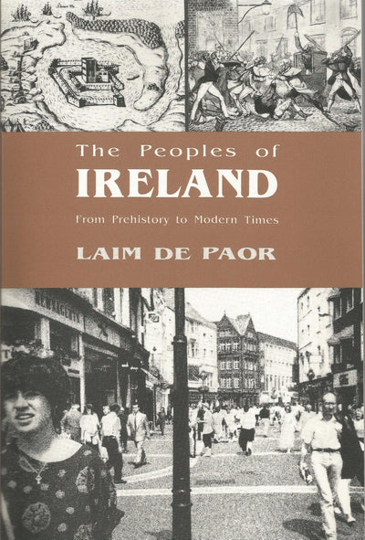 The Peoples of Ireland: From Prehistory to Modern Times