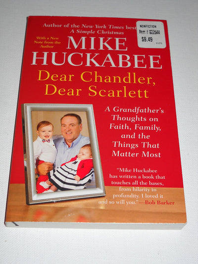 Dear Chandler, Dear Scarlett: A Grandfather's Thoughts on Faith, Family, and the Things That Matter Most