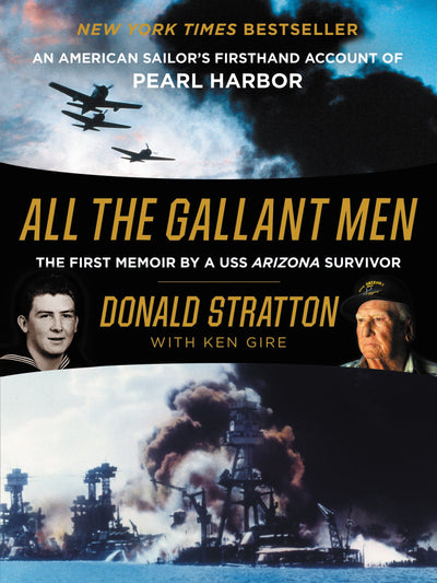 All the Gallant Men: An American Sailor's Firsthand Account