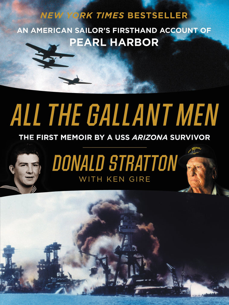 All the Gallant Men: An American Sailor's Firsthand Account