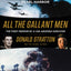 All the Gallant Men: An American Sailor's Firsthand Account of Pearl Harbor