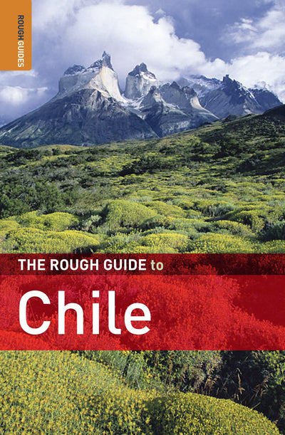 The Rough Guide to Chile (Rough Guide Travel Guides)