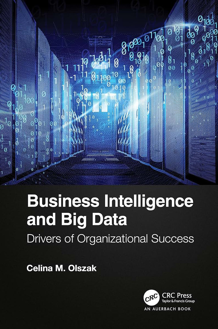 Business Intelligence and Big Data: Drivers of Organizational Success