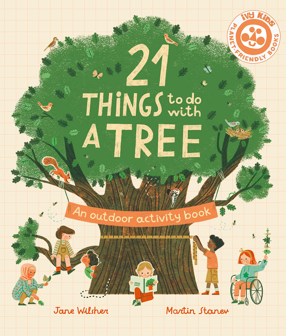 21 Things to Do With a Tree: An outdoor activity book (21 Things to Do Outdoors)