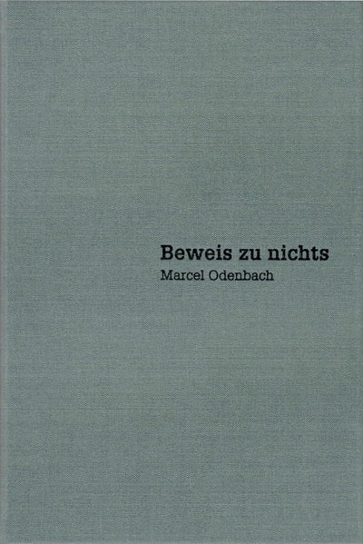 Marcel Odenbach: Beweis zu nichts / Proof of Nothing (Sternberg Press)