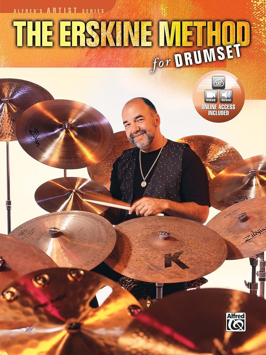 The Erskine Method for Drumset: Book & Online Video/Audio (Alfred's Artist Series)